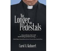 Carol A Kuhnert No Longer on Pedestals (Copertina rigida)