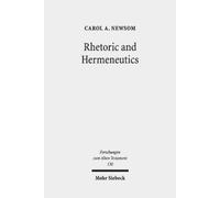 Carol A. Newsom Rhetoric and Hermeneutics (Copertina rigida)