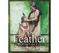 Carol a Trembath Pass the Feather (Tascabile) Water Walkers