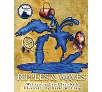 Carol a Trembath Ripples and Waves (Tascabile) Water Walkers