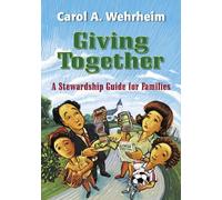 Carol A Wehrheim Giving Together (Tascabile)
