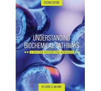 Carol A Wilkins Understanding Biochemical Pathways (Copertina rigida)