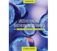 Carol A Wilkins Understanding Biochemical Pathways (Copertina rigida)
