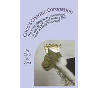 Carol A. Zima Coco's Chaotic Coronation (Tascabile)