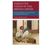 Carol Ann Boshier Forgotten Voices of the British Empire (Copertina rigida)