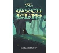Carol Ann Bradley The Wych Elm (Copertina rigida)