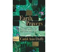Carol Ann Duffy Earth Prayers (Copertina rigida)