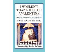 Carol Ann Duffy I Wouldn't Thank You for a Valentine (Tascabile)