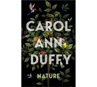 Carol Ann Duffy Nature (Copertina rigida)
