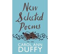 Carol Ann Duffy New Selected Poems (Tascabile)