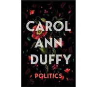 Carol Ann Duffy Politics (Copertina rigida)