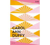 Rapture: by Carol Ann Duffy
