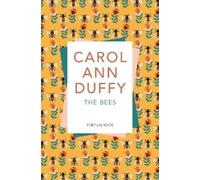 Carol Ann Duffy The Bees (Tascabile)