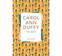 Carol Ann Duffy The Bees (Tascabile)