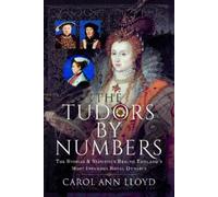 Carol Ann Lloyd The Tudors by Numbers (Copertina rigida)