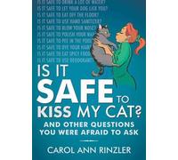 Carol Ann Rinzler Is It Safe to Kiss My Cat? (Copertina rigida)