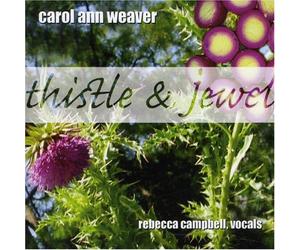 Carol Ann Weaver & Rebecca Cam - Thistle & Jewel