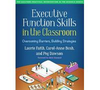 Carol-Anne Bush Peg Dawson Lauri Executive Function Skills in the Cl (Tascabile)
