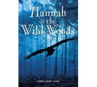 Carol Anne Shaw Hannah & the Wild Woods (Tascabile) Hannah