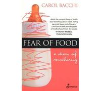 Carol Bacchi Fear of Food (Tascabile)