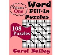 Carol Bailey Word Fill-In Puzzles, Volume 1, 108 Puzzles (Tascabile)