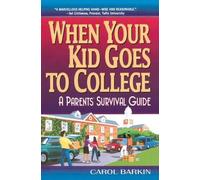 Carol Barkin When Your Kid Goes to College: (Tascabile)