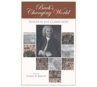 Carol Baron Bach's Changing World: (Copertina rigida) Eastman Studies in Music
