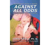 Carol Basile Against All Odds (Tascabile) Mom's Choice Award Winner