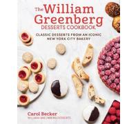 Carol Becker The William Greenberg Desserts Cookbook (Copertina rigida)