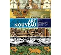 Carol Belanger Grafton Art Nouveau: The Essential Reference (Tascabile)