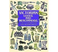 Carol Belanger Grafton Victorian Goods and Merchandise (Tascabile)