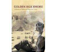 Carol Benedict Golden-Silk Smoke (Copertina rigida)