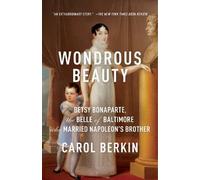 Carol Berkin Wondrous Beauty (Tascabile)