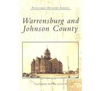 Carol Berkland Herb Best Lisa Irle Warrensburg and Johnson County (Tascabile)