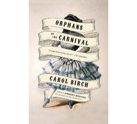 Carol Birch Orphans of the Carnival (Tascabile)