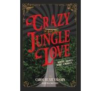 Carol Blair Vaughn Crazy Jungle Love (Tascabile)