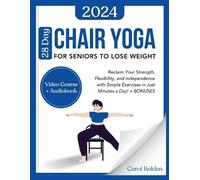 Carol Bolden 28 Day Chair Yoga for Seniors to Lose Weight (Tascabile)