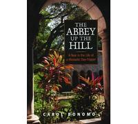 Carol Bonomo The Abbey Up the Hill (Tascabile)