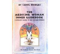 Carol Bridges Medicine Woman Inner Guidebook (Tascabile)