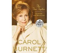 Carol Burnett This Time Together (Tascabile)