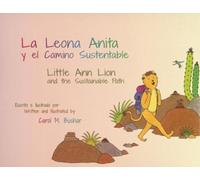 Carol Bushar Little Ann Lion and the Sustainable Path (Tascabile)