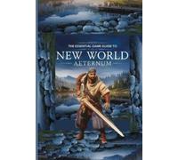 Carol C Hills The Essential Game Guide to New World (Tascabile)