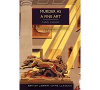 Carol Carnac E. C. R. Lorac Murder as a Fine Art (Tascabile)