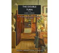 Carol Carnac E. C. R. Lorac The Double Turn (Tascabile)