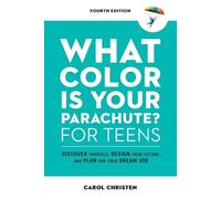 Carol Christen What Color Is Your Parachute? for Teens (Tascabile)
