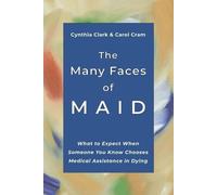 Carol Cram Cynthia Clark The Many Faces of MAID (Tascabile)