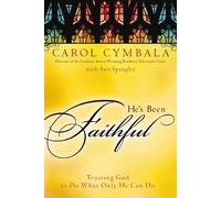 Carol Cymbala He's Been Faithful (Tascabile)