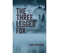 Carol Dahlstrom Three Legged Fox, The (Tascabile)