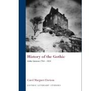 Carol Davison History of the Gothic: Gothic Literature 1764-1824 (Tascabile)
