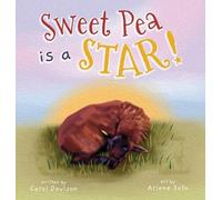 Carol Davison Sweet Pea is a STAR (Copertina rigida)